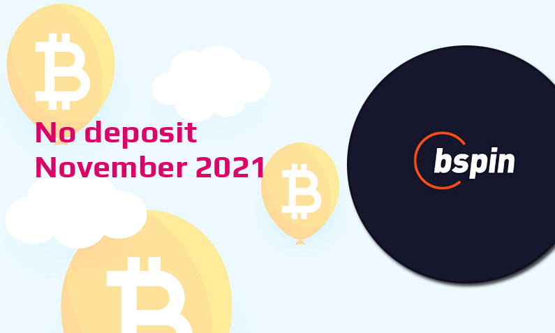 Latest bspin no deposit bonus 16th of November 2021
