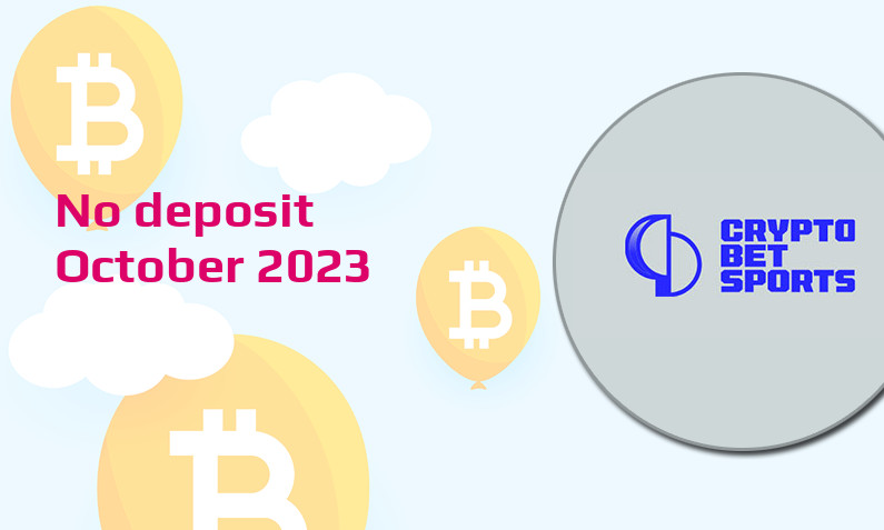 Latest CryptoBetSports no deposit bonus- 25th of October 2023