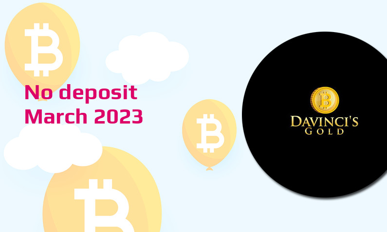 Latest Da Vincis Gold no deposit bonus March 2023