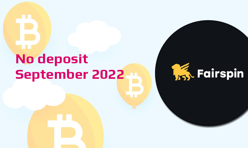 Latest Fairspin no deposit bonus September 2022