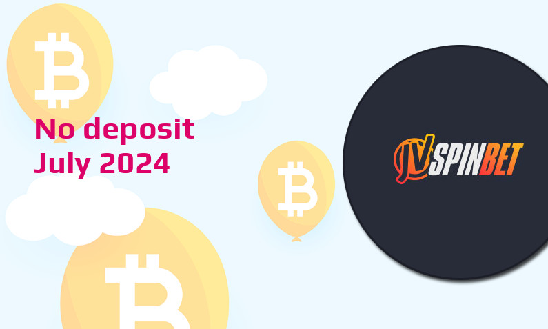 Latest JVspinbet no deposit bonus, today 17th of July 2024