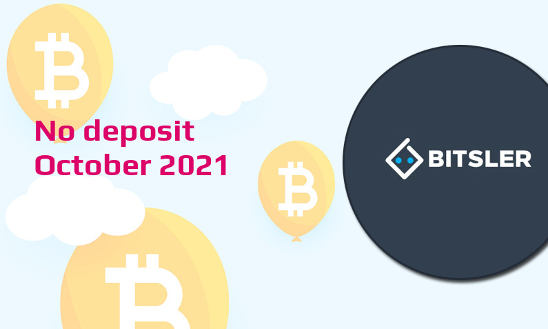 Latest no deposit bonus from Bitsler 16th of October 2021