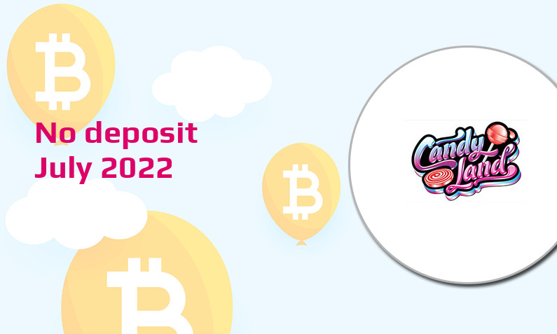 Latest no deposit bonus from CandyLand, today 27th of July 2022