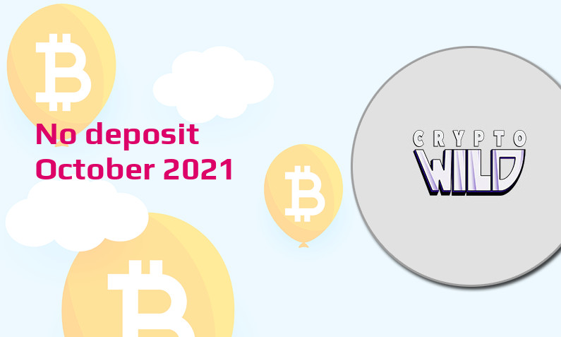 Latest no deposit bonus from CryptoWild, today 2nd of October 2021