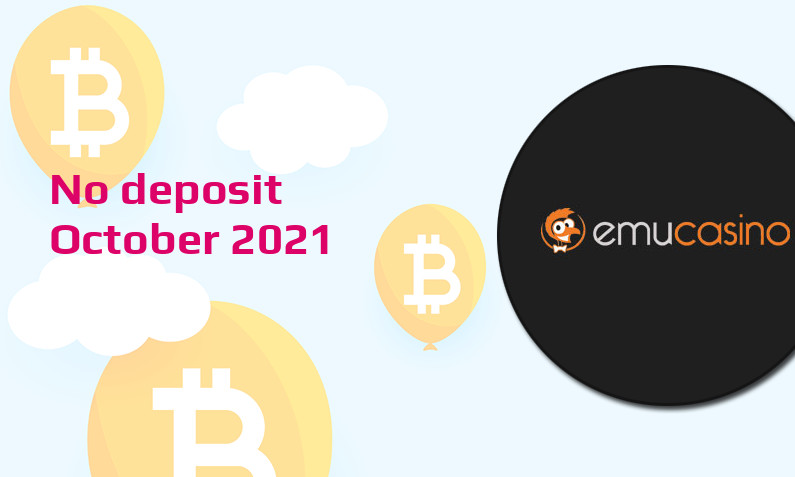 Latest no deposit bonus from EmuCasino, today 20th of October 2021