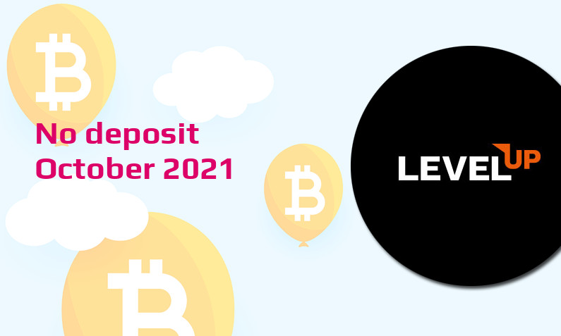 Latest no deposit bonus from LevelUp, today 8th of October 2021