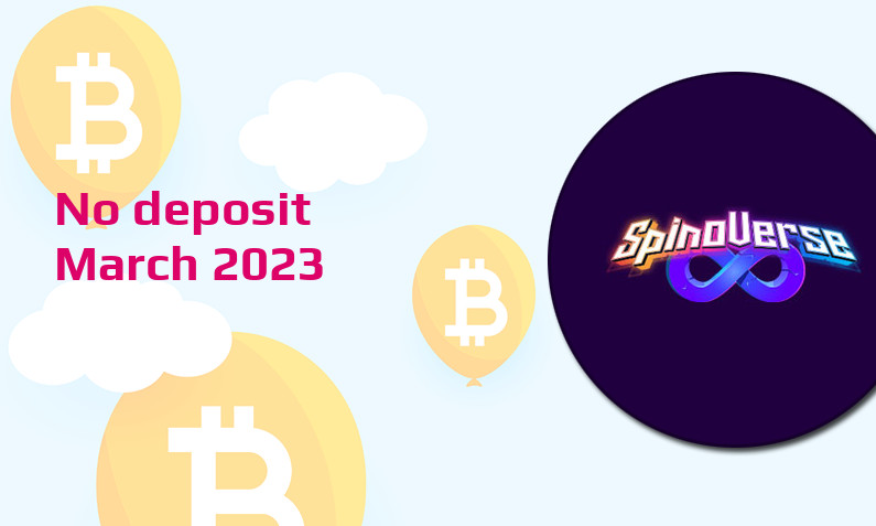 Latest no deposit bonus from SpinoVerse March 2023
