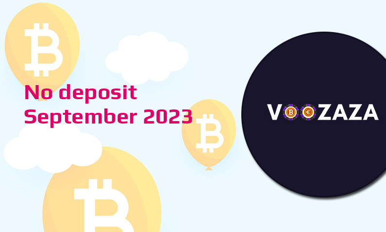 Latest no deposit bonus from VooZaZa September 2023