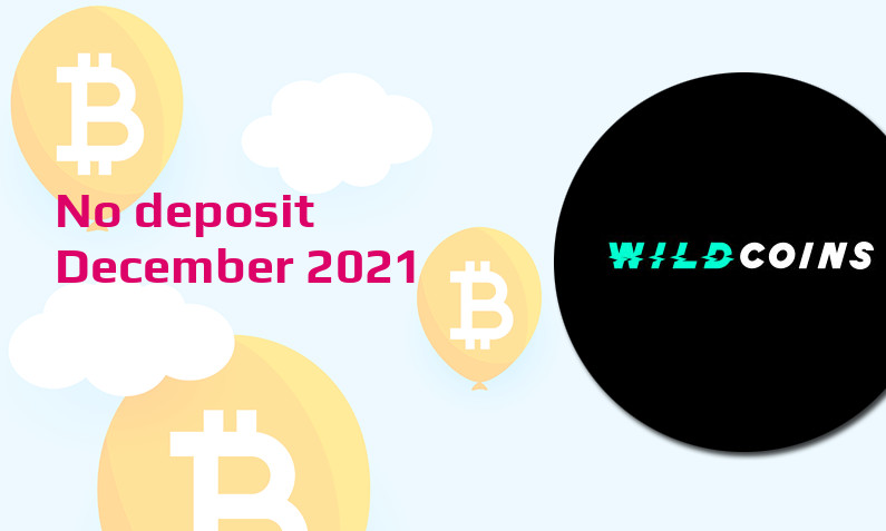 Latest no deposit bonus from Wildcoins 3rd of December 2021