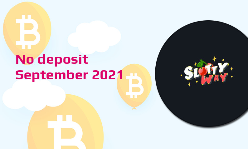 Latest Slottyway no deposit bonus September 2021