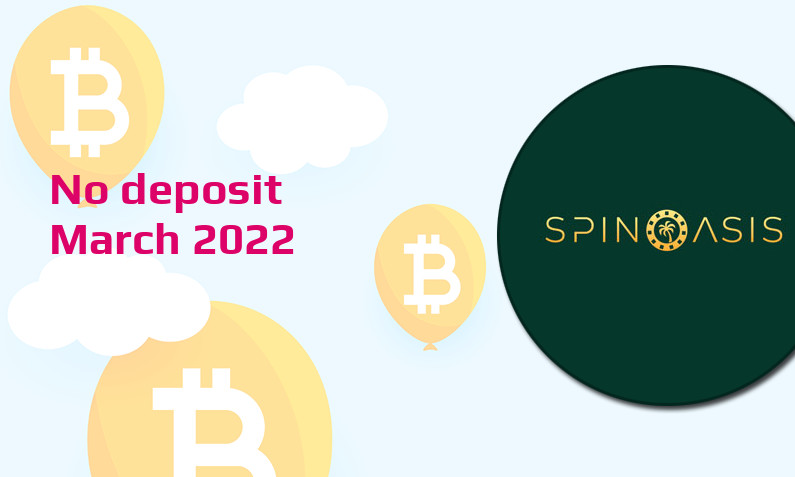 Latest Spin Oasis no deposit bonus March 2022