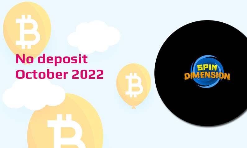 Latest SpinDimension no deposit bonus, today 1st of October 2022