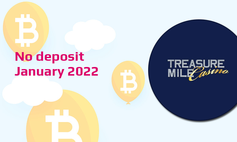 Latest Treasure Mile Casino no deposit bonus January 2022