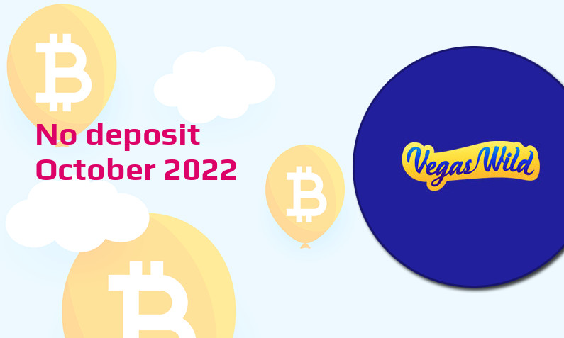 Latest Vegas Wild no deposit bonus- 13th of October 2022
