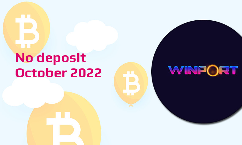 Latest WinPort no deposit bonus October 2022